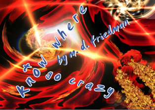 Click to view Know Where to Go Crazy